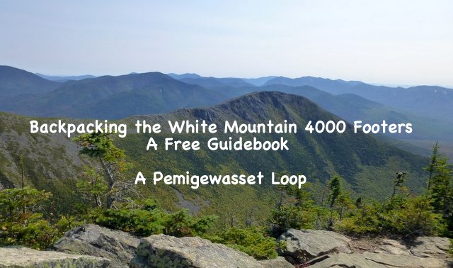 Backpacking a Pemigewasset Loop