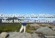 Great Hikes in the Whites Moat Mountain Traverse