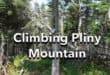 Climbing Pliny Mountain