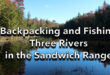 Backpacking Fishing in the Sandwich Range