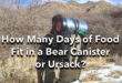 How many days of Food fit into a Bear Canister or Ursack