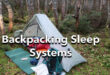 Backpacking Sleep Systems