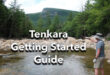 Tenkara Getting Started Guide